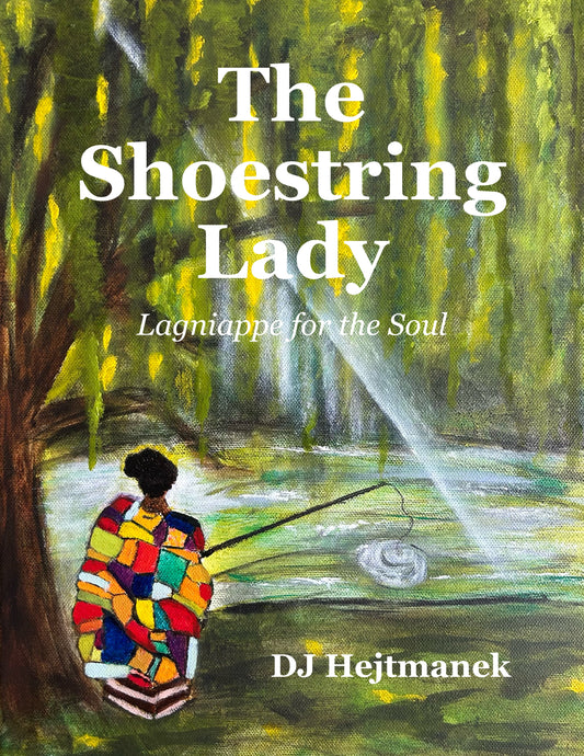 The Shoestring Lady: Lagniappe for the Soul